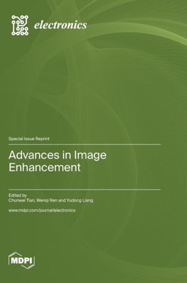 Advances In Image Enhancement