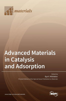 Advanced Materials In Catalysis And Adsorption