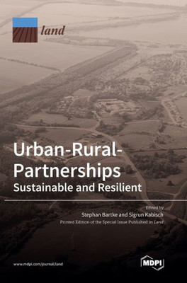 Urban-Rural-Partnerships: Sustainable And Resilient