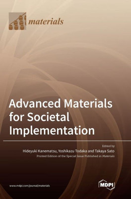 Advanced Materials For Societal Implementation