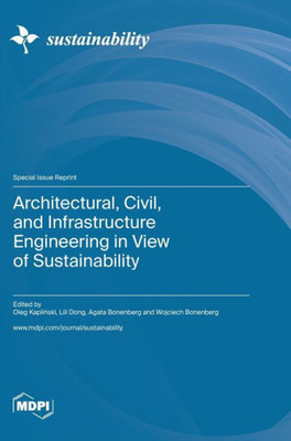 Architectural, Civil, And Infrastructure Engineering In View Of Sustainability