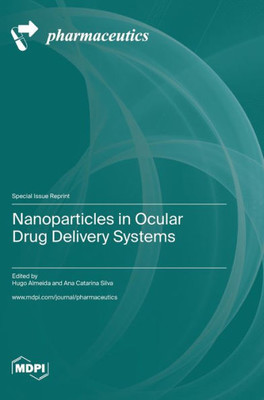 Nanoparticles In Ocular Drug Delivery Systems