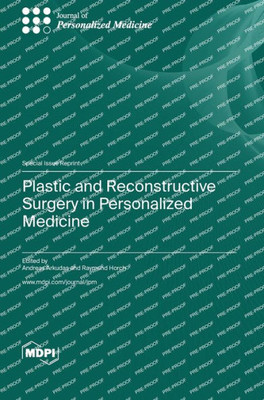 Plastic And Reconstructive Surgery In Personalized Medicine
