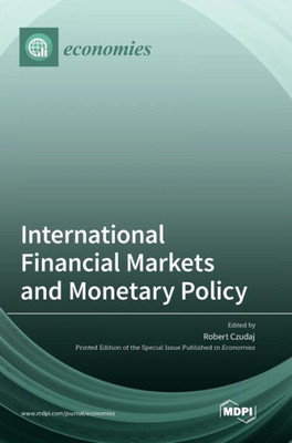 International Financial Markets And Monetary Policy