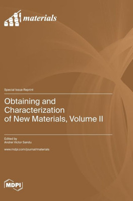 Obtaining And Characterization Of New Materials, Volume Ii