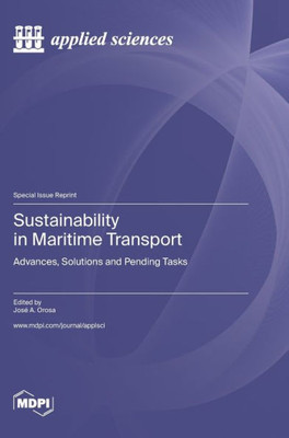 Sustainability In Maritime Transport: Advances, Solutions And Pending Tasks