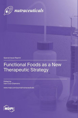 Functional Foods As A New Therapeutic Strategy