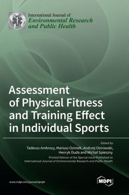 Assessment Of Physical Fitness And Training Effect In Individual Sports