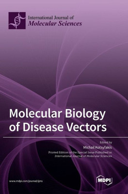 Molecular Biology Of Disease Vectors