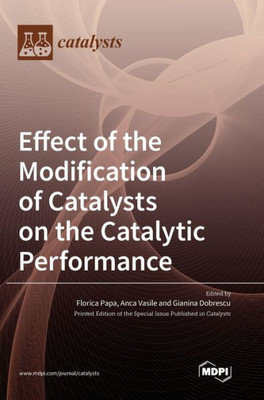 Effect Of The Modification Of Catalysts On The Catalytic Performance