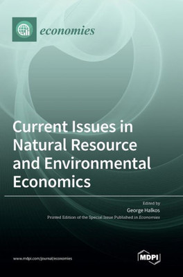 Current Issues In Natural Resource And Environmental Economics