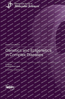 Genetics And Epigenetics In Complex Diseases