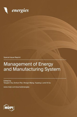 Management Of Energy And Manufacturing System