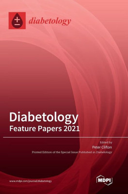 Diabetology: Feature Papers 2022