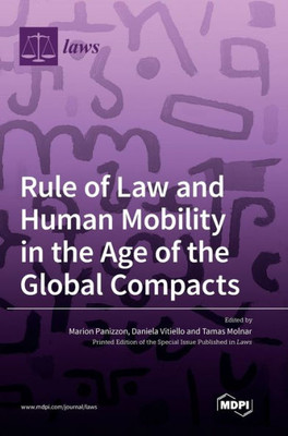Rule Of Law And Human Mobility In The Age Of The Global Compacts