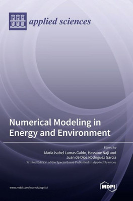 Numerical Modeling In Energy And Environment