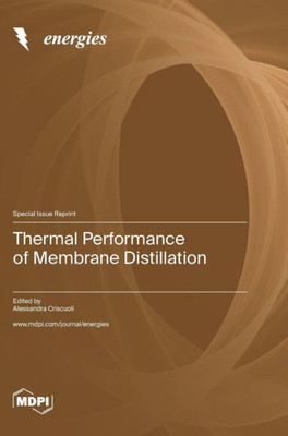 Thermal Performance Of Membrane Distillation