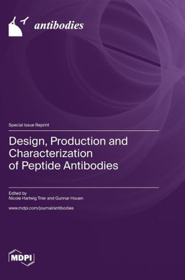 Design, Production And Characterization Of Peptide Antibodies