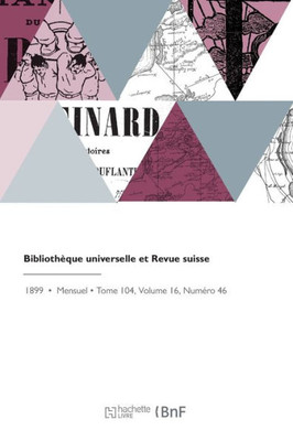 Bibliothèque Universelle Et Revue Suisse (French Edition)