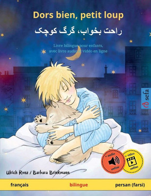 Dors Bien, Petit Loup (Français  Persan, Farsi, Dari): Livre Bilingue Pour Enfants, Avec Livre Audio À Télécharger (Sefa Albums Illustrés En Deux Langues  Français / Persan (Farsi)) (French Edition)