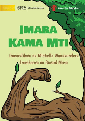 Strong Like A Tree - Imara Kama Mti (Swahili Edition)