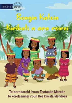 Cultural Day At School - Bongin Katein Kiribati N Ara Reirei (Te Kiribati)