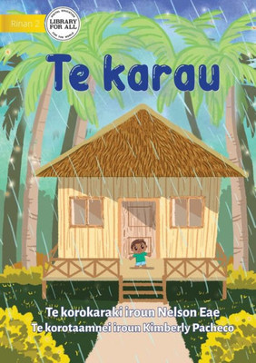 Rain - Te Karau (Te Kiribati)