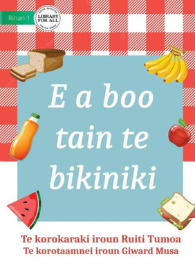 It's Picnic Time - E A Boo Tain Te Bikiniki (Te Kiribati)