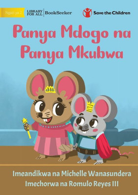 Little Mouse And The Big Mice - Panya Mdogo Na Panya Mkubwa (Swahili Edition)
