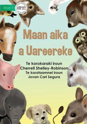 Baby Animals - Maan Aika A Uareereke (Te Kiribati)