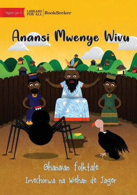 Jealous Anansi - Anansi Mwenye Wivu (Swahili Edition)