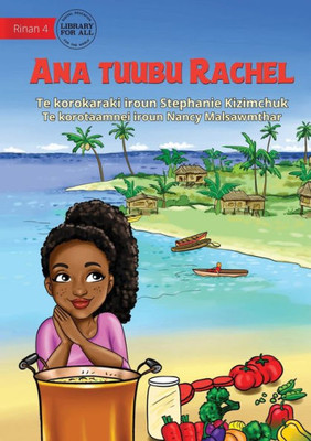 Rachel's Special Soup - Ana Tuubu Rachel (Te Kiribati)