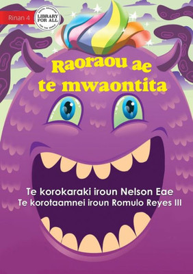 My Monster Friend - Raoraou Ae Te Mwaontita (Te Kiribati)