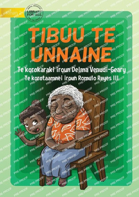 My Nanna - Tibuu Te Unnaine (Te Kiribati)