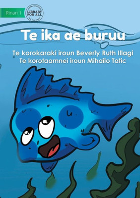 Blue Fish - Te Ika Ae Buruu (Te Kiribati)