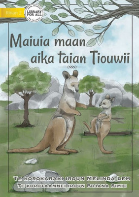 Life Of A Joey - Maiuia Maan Aika Taian Tiouwii (Te Kiribati)