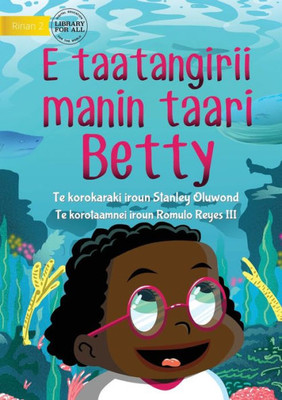 Betty Likes Sea Animals - E Taatangirii Manin Taari Betty (Te Kiribati)