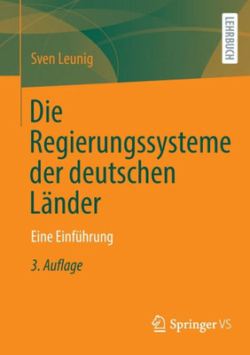 Die Regierungssysteme Der Deutschen Länder: Eine Einführung (German Edition)