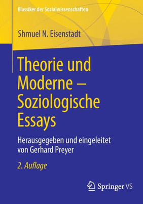 Theorie Und Moderne  Soziologische Essays: Herausgegeben Und Eingeleitet Von Gerhard Preyer (Klassiker Der Sozialwissenschaften) (German Edition)