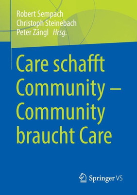 Care Schafft Community  Community Braucht Care (German Edition)