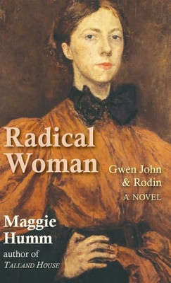 Radical Woman: Gwen John & Rodin