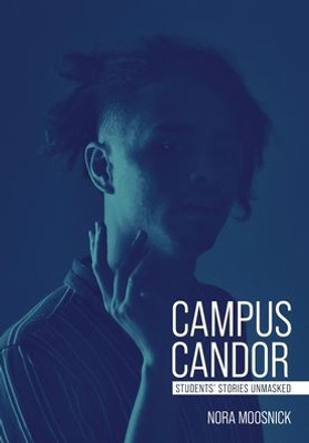 Campus Candor: Students' Stories Unmasked