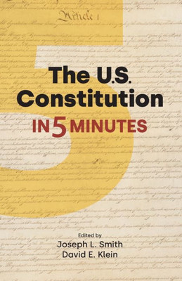 The Us Constitution In 5 Minutes