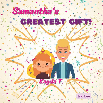 Samantha's Greatest Gift