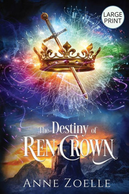 The Destiny Of Ren Crown - Large Print Paperback