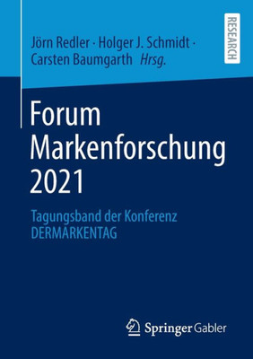 Forum Markenforschung 2021: Tagungsband Der Konferenz Dermarkentag (German Edition)