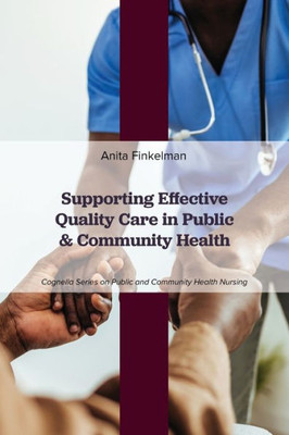 Supporting Effective Quality Care In Public And Community Health