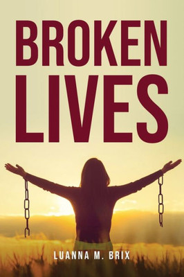 Broken Lives