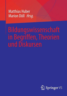 Bildungswissenschaft In Begriffen, Theorien Und Diskursen (German Edition)