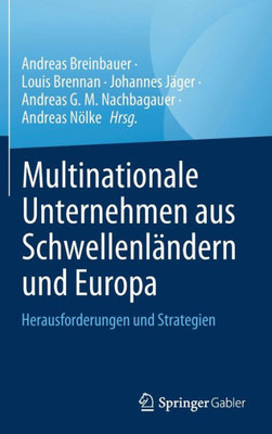 Multinationale Unternehmen Aus Schwellenländern Und Europa: Herausforderungen Und Strategien (German Edition)